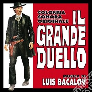 Luis Bacalov - Grande Duello (Il) cd musicale di Luis Bacalov
