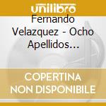 Fernando Velazquez - Ocho Apellidos Vascos cd