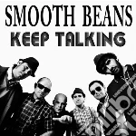 Smooth Beans - Keep Talking cd