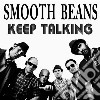 Smooth Beans - Keep Talking cd