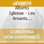 Alberto Iglesias - Les Amants Passagers / O.S.T. cd musicale di Alberto Iglesias