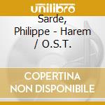 Sarde, Philippe - Harem / O.S.T. cd
