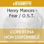 Henry Mancini - Fear / O.S.T. cd