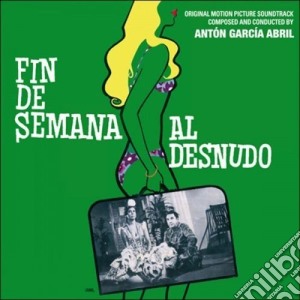 Anton Garcia Abril - Fin De Semana Al Desnudo cd musicale di Anton Garcia Abril