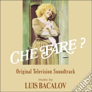 Luis Bacalov - Che Fare? cd musicale di Luis Bacalov