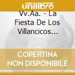 Vv.Aa. - La Fiesta De Los Villancicos Vol. 1 cd musicale