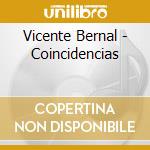 Vicente Bernal - Coincidencias cd musicale di Bernal, Vicente