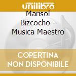 Marisol Bizcocho - Musica Maestro cd
