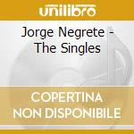 Jorge Negrete - The Singles cd