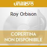 Roy Orbison cd musicale di ROY ORBISON