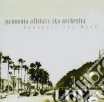 Pannonia Allstars Ska Orchestra - Budapest Ska Mood cd