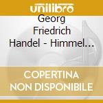 Georg Friedrich Handel - Himmel & Erde cd