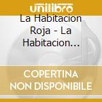 La Habitacion Roja - La Habitacion Roja (2 Cd) cd