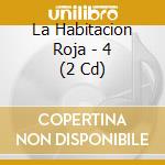 La Habitacion Roja - 4 (2 Cd) cd