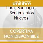 Lara, Santiago - Sentimientos Nuevos cd