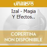 Izal - Magia Y Efectos.. cd