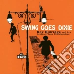 Roy Eldridge - Swing Goes Dixie cd