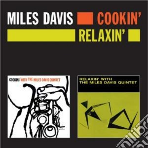 Miles Davis - Cookin' / Relaxin' cd musicale di Miles Davis