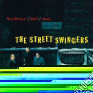 Bob Brookmeyer - The Street Swingers cd musicale di Bob Brookmeyer