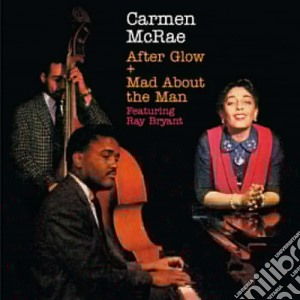 Carmen Mcrae - After Glow / Mad About The Man cd musicale di Carmen Mcrae