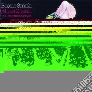 Bessie Smith - Blues Queen - The Definitive Collection cd musicale di Bessie Smith