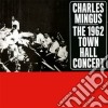 Charles Mingus - The 1962 Town Hall Concert cd