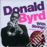 Donald Byrd - With Strings cd