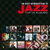 Easy Introduction To Jazz (An) (10 Cd) cd