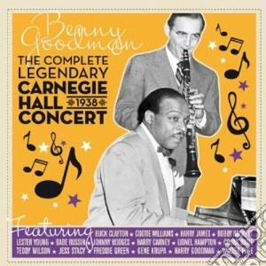Benny Goodman - The Complete Legendary Carnegie Hall 1938 Concert (2 Cd) cd musicale di Benny Goodman