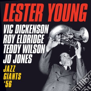 Lester Young - Jazz Giants '56 cd musicale di Lester Young
