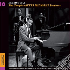 Nat King Cole - The Complete After Midnight Sessions (+ 4 Bonus Tracks) cd musicale di Cole Nat King