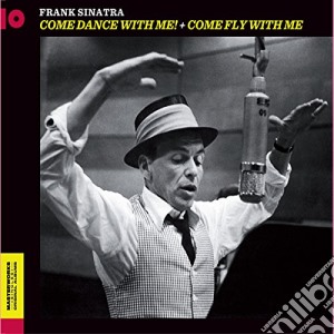 Frank Sinatra - Come Dance With Me! / Come Fly With Me cd musicale di Frank Sinatra