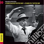 Frank Sinatra - Come Dance With Me! / Come Fly With Me cd