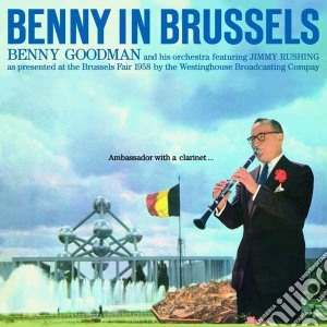 Benny Goodman - Benny In Brussels cd musicale di Benny Goodman