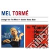 Mel Torme' - Swingin' On The Moon / Comin' Home Baby! cd