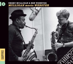 Gerry Mulligan / Ben Webster - Mulligan Meets Webster cd musicale di Gerry Mulligan / Ben Webster