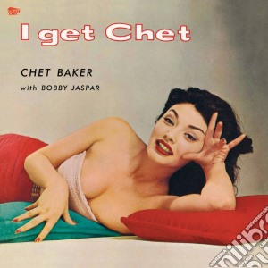 (LP Vinile) Chet Baker - I Get Chet.. lp vinile di Baker Chet