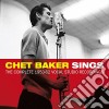 Chet Baker - Sings. The Complete 1953-62 Vocal Studio Recordings (3 Cd) cd