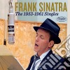 Frank Sinatra - The 1953-1961 Singles Complete Edition (4 Cd) cd