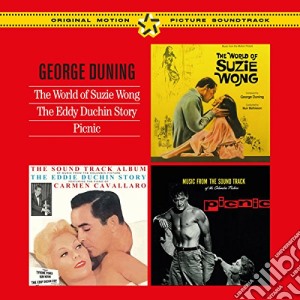 George Duning - The World Of Suzie Wong / The Eddy Duchin Story / Picnic (2 Cd) cd musicale di George Duning
