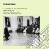Pablo Casals: A Concert In The Whitehouse cd
