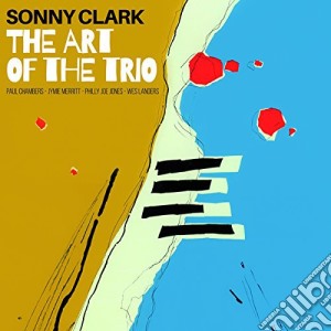 Sonny Clark - The Art Of The Trio (2 Cd) cd musicale di Clark Sonny