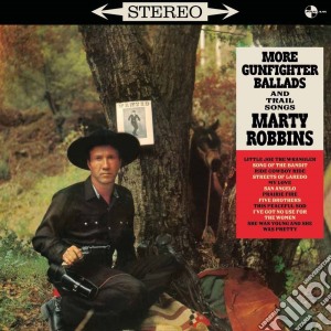 (LP Vinile) Marty Robbins - More Gunfighter Ballads And Trail Songs lp vinile di Marty Robbins