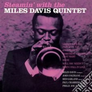Miles Davis - Steamin' / The New Miles Davis Quintet cd musicale di Miles Davis