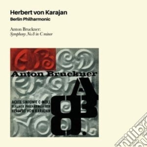 Anton Bruckner - Symphony No.8 In C Minor (2 Cd) cd musicale di Von karajan herbert
