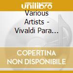 Various Artists - Vivaldi Para Bebes cd
