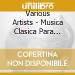 Various Artists - Musica Clasica Para Bebes-Vol.2 cd