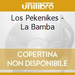Los Pekenikes - La Bamba cd
