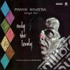 (LP Vinile) Frank Sinatra - Only The Lonely cd