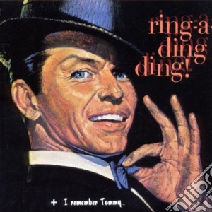 Frank Sinatra - Ring-a-ding Ding! / I Remember Tommy cd musicale di Frank Sinatra